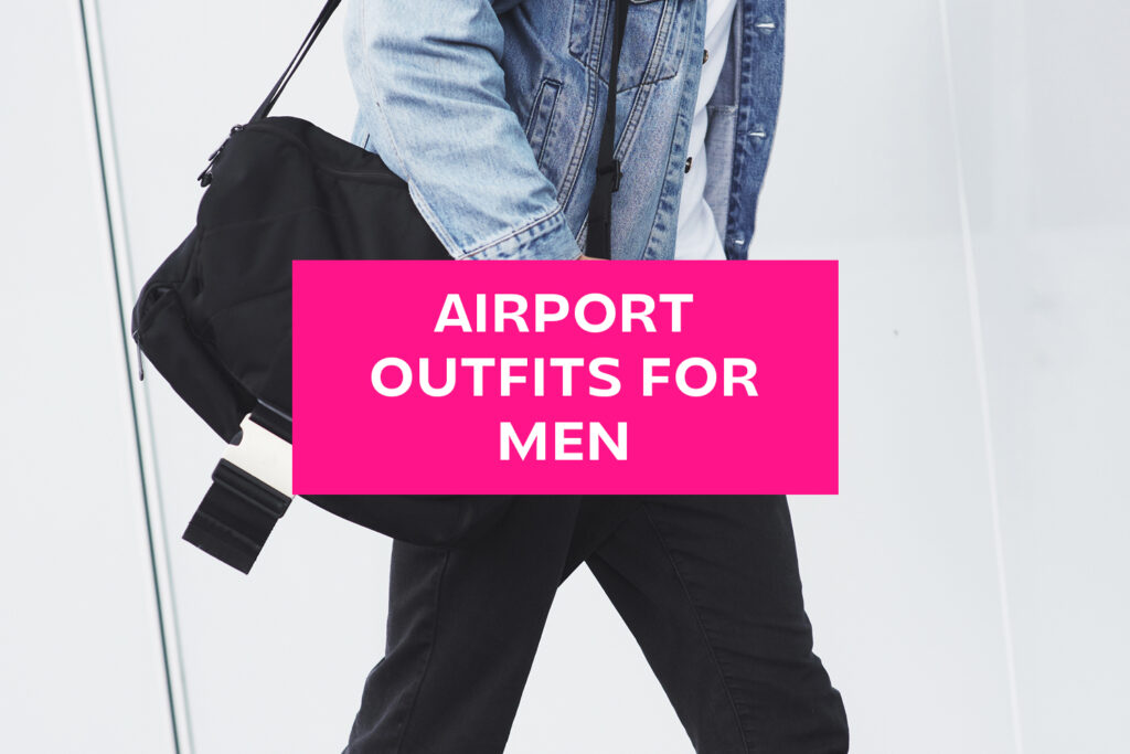 airport outfit ideas for men